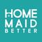 Home Maid Better